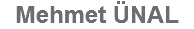 Mehmet ÜNAL